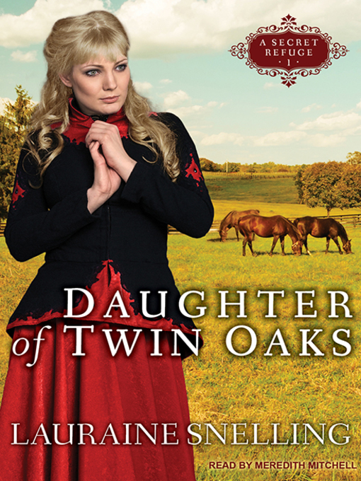 Title details for Daughter of Twin Oaks by Lauraine Snelling - Available